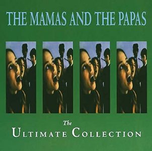 The Mamas and the Papas: The Ultimate Collection