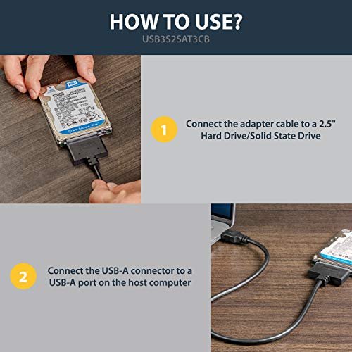 SATA to USB Cable - USB 3.0 to 2.5” SATA III Hard Drive Adapter - External  Converter for SSD/HDD Data Transfer (USB3S2SAT3CB) 