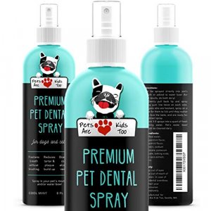 Pets Are Kids Too Premium Pet Dental Spray (Large - 8oz): Eliminate Bad Dog Breath & Bad Cat Breath! Fights Plaque, Tartar & Gum Disease Without Brus