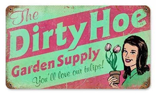 Saraheve Retro Dirty Hoe Garden Metal Tin Sign 12 x 8 Inches - Vintage Coffee Wall Bar Decor