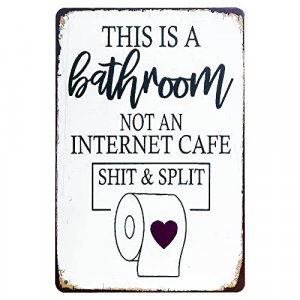 8X12 Inches This is A Bathroom Not an Internet Cafe Metal Sign Funny Bathroom Signs Retro Vintage Wall Art Decor for Home Bars Clubs Cafes