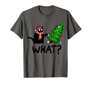 Funny Black Cat Gift Pushing Christmas Tree Over Cat What? T-Shirt