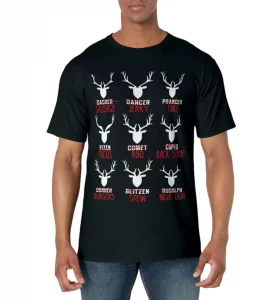Funny Christmas Deer Hunters All of Santa's Reindeer design T-Shirt