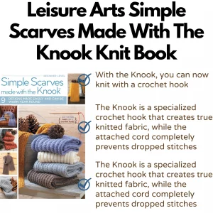 Simple Scarves Made with the Knook-Nine Beginner-Level, Quick and Easy Scarves