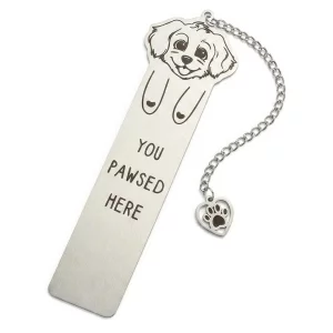 Dog Bookmark for Women Readers, Cute Stainless Steel Metal Bookmark with Paw Charm, You Paw-SED Here Gift for Dog Lovers & Dog Moms, Page-Friendly 